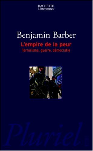 L'empire de la peur : Terrorisme, guerre, démocratie L'empire de la peur : Terrorisme, guerre, démocratie