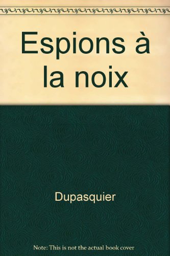 Espions à la noix
