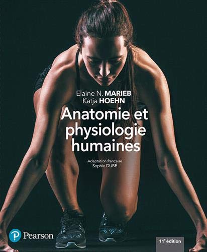 Télécharger Anatomie et physiologie humaines - 11e édition : Manuel + Édition en ligne + MonLab + Multimédia Livre eBook France