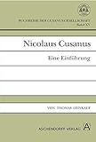 Nicolaus Cusanus: Eine Einführung (Buchreihe der Cusanus-Gesellschaft) by