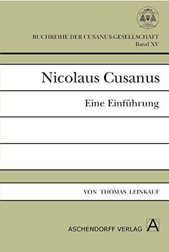 Nicolaus Cusanus: Eine Einführung (Buchreihe der Cusanus-Gesellschaft)