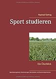 Image de Sport studieren: Ein Überblick - Sporteignungstests, Anerkennungen, mögliche Berufsfelder und Stud