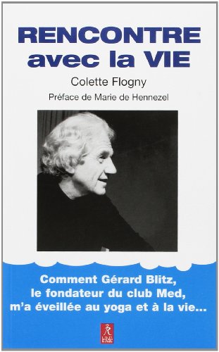 Télécharger Rencontre avec la vie Livre eBook France