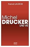 Michel Drucker, une vie
