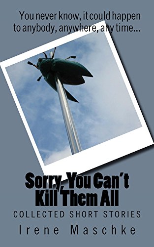 Pdf Sorry You Cant Kill Them All Collected Short Stories - 