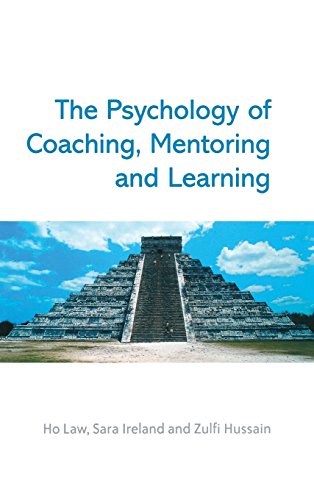 The Psychology of Coaching, Mentoring and Learning by Ho Law (13-Apr-2007) Hardcover