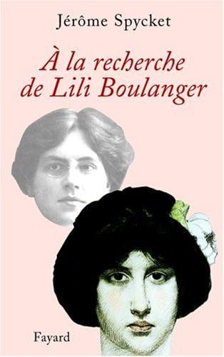 À la recherche de Lili Boulanger