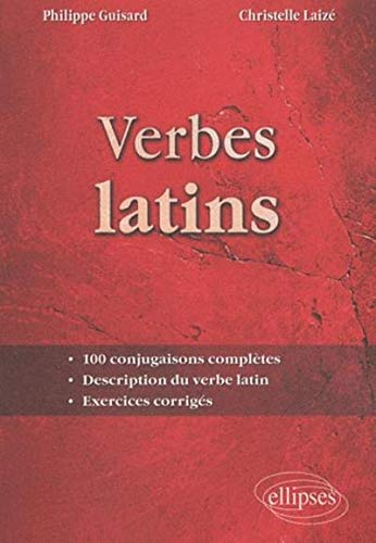 Télécharger Verbes Latins 100 Conjugaisons Completes Description du Verbe Latin Exercices Corriges Livre PDF Gratuit