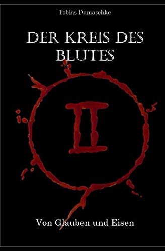 Cover zum Buch Der Kreis des Blutes: Von Glauben und...