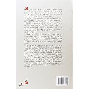 Darlo todo, darse todo: Retrato biográfico del Papa Francisco