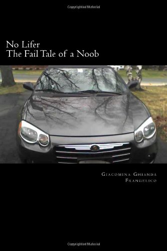 Preisvergleich Produktbild No Lifer: The Fail Tale of a Noob