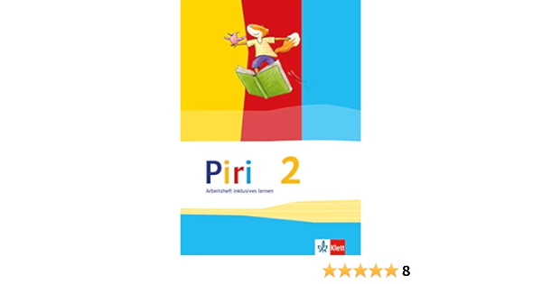 Piri 2 Arbeitsheft Fordern Und Inklusion Klasse 2 Piri Ausgabe Ab 2014 Amazon De Bucher