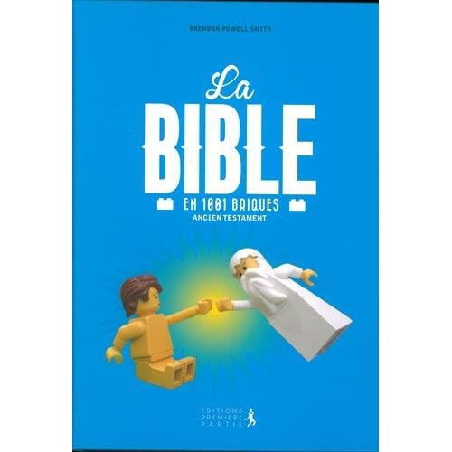 La bible en 1001 briques - Ancien Testament