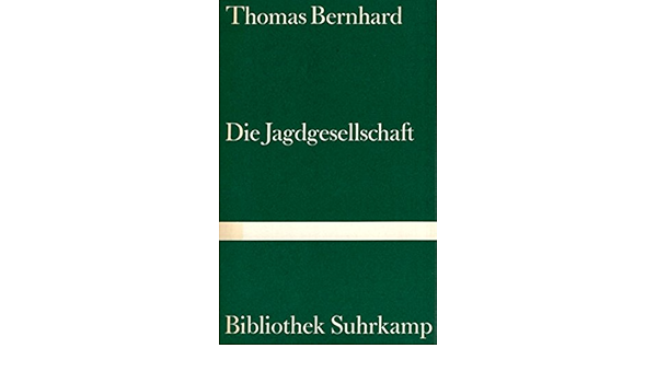 Die Jagdgesellschaft Amazon De Bernhard Thomas Bucher Die Jagdgesellschaft Amazon De Bernhard Thomas Bucher