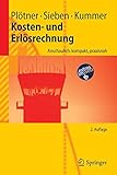 Image de Kosten- und Erlösrechnung: Anschaulich, kompakt, praxisnah (Springer-Lehrbuch)