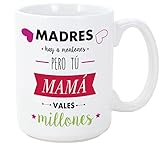 Cerámica de alta calidad MUGFFINS Taza para Regalar a Madres - Madres Hay a Montones Pero tú Mama vales Millones - 350 ml - Tazas con Frases de Regalo para mamás