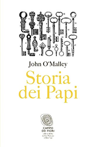 Storia dei Papi (Campo dei fiori Vol. 6)