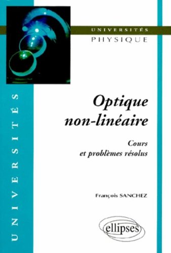 Download Optique non-linéaire : Cours et problèmes résolus
