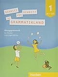Schritt für Schritt ins Grammatikland 1: Deutsch als Fremdsprache / Übungsgrammatik für Kinder und Jugendliche by Eleni Frangou, Eva Kokkini