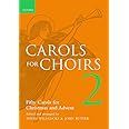 Carols for Choirs 2: Fifty Carols for Christmas and Advent (Vocal score)