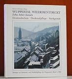 Image de Wuppertal wiederentdeckt. Zehn Jahre danach. Denkmalschutz - Denkmalpflege - Stadtgestalt.