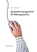Qualitätsmanagement im Bildungswesen: Ansätze, Konzepte und Methoden für Anbieter von E-Learning- und Blended Learning-Qualifizierungen by 