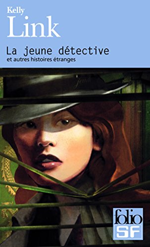couverture de : jeune d&eacute;tective et autres histoires &eacute;tranges (La)