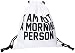 Produktbild Movoja I AM Not A Morning Person | Turnbeutel mit Slogan Spruch Print, Verschiedene Designs auswählbar Beutel Rucksack Jutebeutel Sportbeutel Tasche Tüte Rucksack Jutebeutel Sportbeutel Gym-Bag