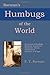 The Humbugs of the World: An Account of Humbugs, Delusions, Impositions, Quackeries, Deceits and Deceivers Generally, in All Ages by 