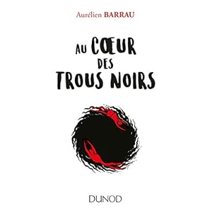 Au coeur des trous noirs Livre en Ligne Au coeur des trous noirs Livre en Ligne - Telecharger Ebook