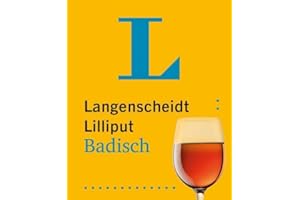 Langenscheidt Lilliput Badisch: Badisch-Hochdeutsch / Hochdeutsch-Badisch im Miniformat