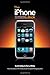 The Iphone Book: How to Do the Things You Want to Do with Your Iphone (iPhone Books) by 