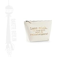 Kosmetiktasche (M) 'Lass mich, ich muss mich jetzt da reinsteigern' Baumwoll Canvas