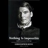 Nothing Is Impossible: Reflections on a New Life by 