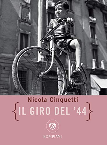 Nicola Cinquetti - Il Giro del '44 (2019)
