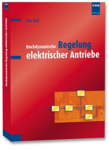 Preisvergleich Produktbild Hochdynamische Regelung elektrischer Antriebe