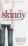 Image de The Skinny on Being Skinny (English Edition)