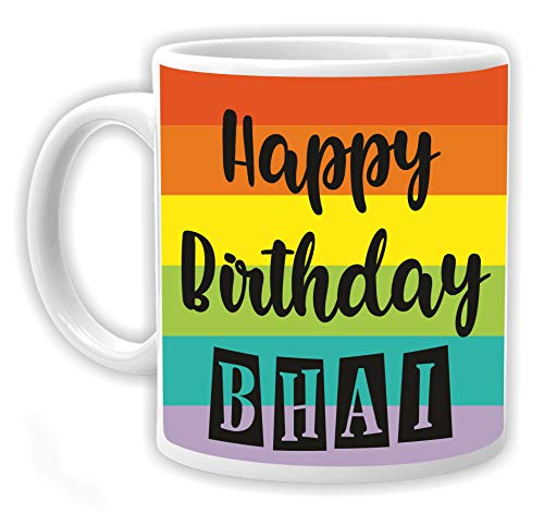 Ezellohub Happy Birthday Bhai Printed Ceramic 325ml Coffee Mug (Printed Coffee Mug for Brother