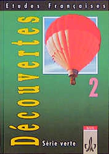 Download Etudes Françaises - Découvertes 2: Etudes Francaises, Decouvertes, Serie verte, Bd.2, Schülerbuch Download Etudes Françaises - Découvertes 2: Etudes Francaises, Decouvertes, Serie verte, Bd.2, Schülerbuch