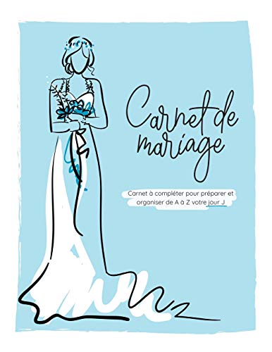 Télécharger Carnet de mariage | Carnet à compléter pour préparer et organiser de A à Z votre jour J: Wedding PDF