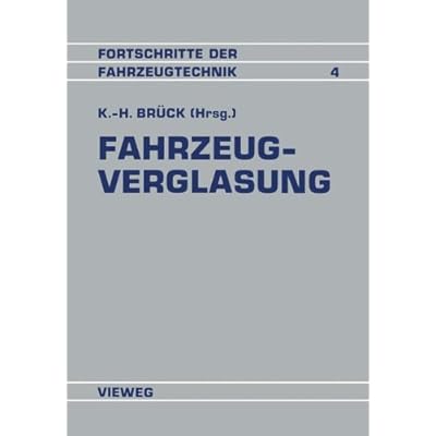 [PDF] Download Fahrzeugverglasung (Fortschritte der Fahrzeugtechnik, Band 4) Kostenlos