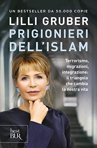 Prigionieri dell'Islam (VINTAGE): Terrorismo, migrazioni, integrazione: il triangolo che cambia la nostra vita libro