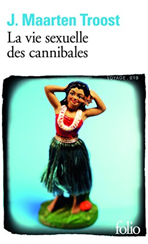 Download La vie sexuelle des cannibales: À la dérive dans le Pacifique Sud Download La vie sexuelle des cannibales: À la dérive dans le Pacifique Sud