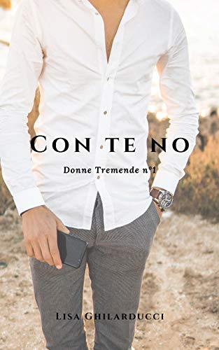Con te no (Donne Tremende Vol. 1)