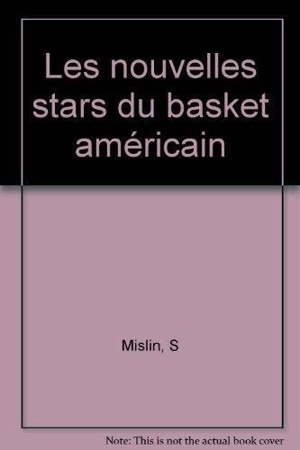 couverture de : Les nouvelles stars du basket am&eacute;ricain