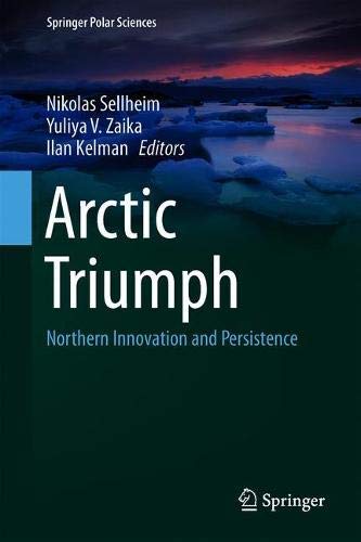 Preisvergleich Produktbild Arctic Triumph: Northern Innovation and Persistence (Springer Polar Sciences)
