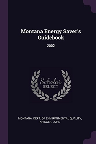 Preisvergleich Produktbild Montana Energy Saver's Guidebook: 2002