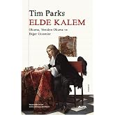 Elde Kalem: Okuma, Yeniden Okuma ve Diğer Gizemler