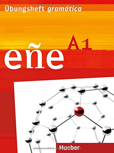 Download Zusatzmaterial zu eñe A1: eñe A1: Übungsheft gramática Download Zusatzmaterial zu eñe A1: eñe A1: Übungsheft gramática