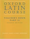 Oxford Latin Course:: Part II: Teacher's Book by 
